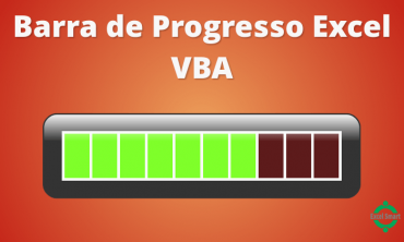 Aprenda Como Criar Barra De Progresso No Excel Vba