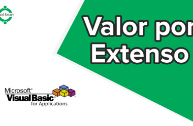 Excel e macro VBA – função valor por extenso